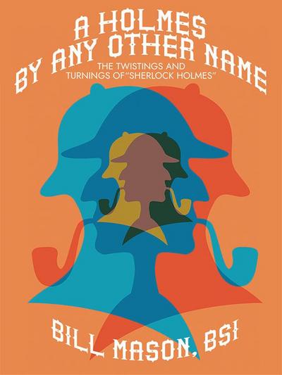 A Holmes by Any Other Name