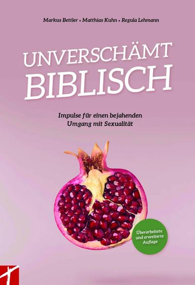 UNVERSCHÄMT BIBLISCH