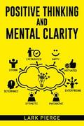 POSITIVE THINKING AND MENTAL CLARITY
