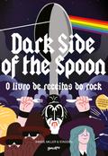 Dark Side of the Spoon