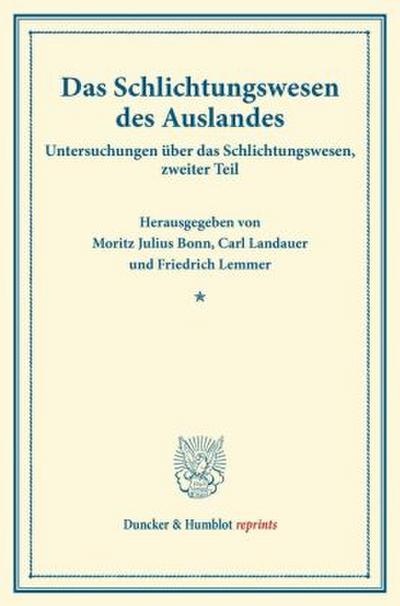 Das Schlichtungswesen des Auslandes.