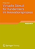 Virtuelle Stimuli für Kundentests im Innovationsprozess