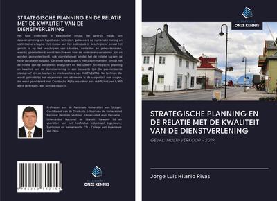 STRATEGISCHE PLANNING EN DE RELATIE MET DE KWALITEIT VAN DE DIENSTVERLENING