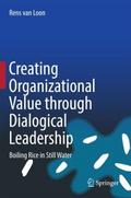 Creating Organizational Value through Dialogical L