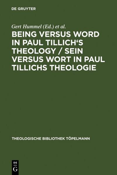 Being Versus Word in Paul Tillich’s Theology / Sein versus Wort in Paul Tillichs Theologie