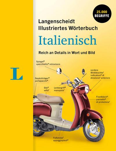 Langenscheidt Illustriertes Wörterbuch Italienisch Reich an Details in Wort und Bild