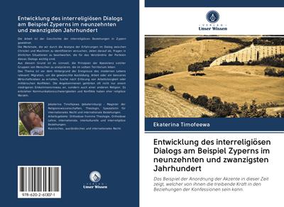 Entwicklung des interreligiösen Dialogs am Beispiel Zyperns im neunzehnten und zwanzigsten Jahrhundert