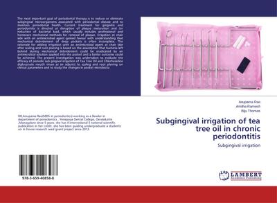 Subgingival irrigation of tea tree oil in chronic periodontitis