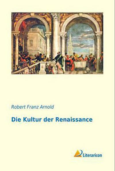 Die Kultur der Renaissance