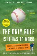 Only Rule Is It Has to Work
