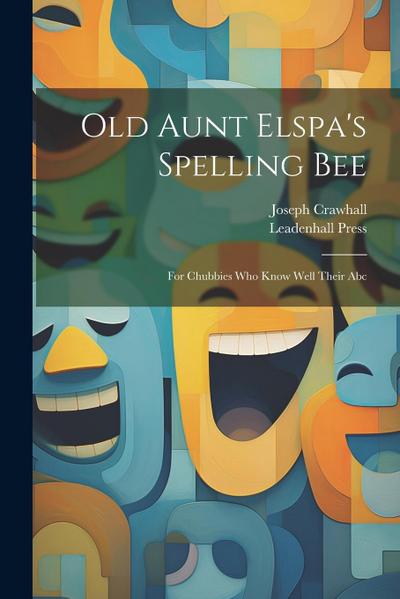 Old Aunt Elspa’s Spelling Bee