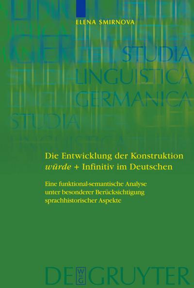 Die Entwicklung der Konstruktion würde + Infinitiv im Deutschen