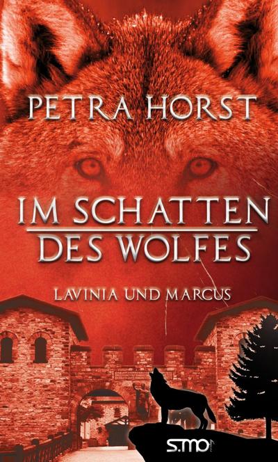 Im Schatten des Wolfes - Lavinia und Marcus