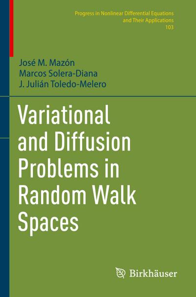 Variational and Diffusion Problems in Random Walk Spaces