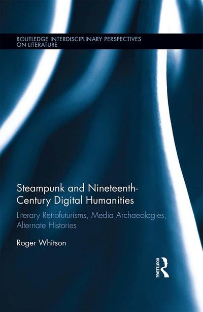 Steampunk and Nineteenth-Century Digital Humanities
