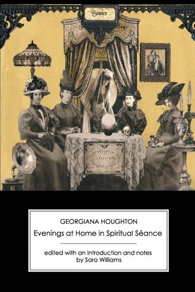 Houghton, G: Evenings at Home in Spiritual Seance (Second Se