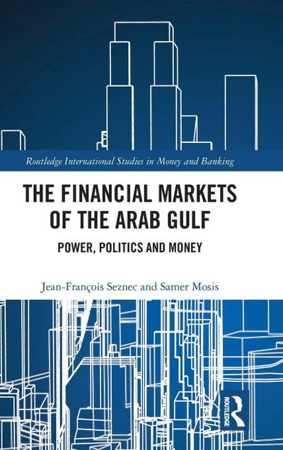The Financial Markets of the Arab Gulf