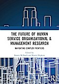 The Future of Human Service Organizational & Management Research