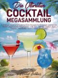 Die Ultimative Cocktail-Megasammlung