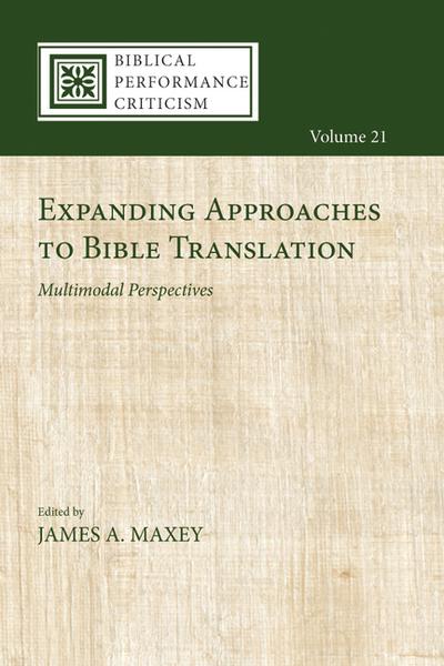 Expanding Approaches to Bible Translation