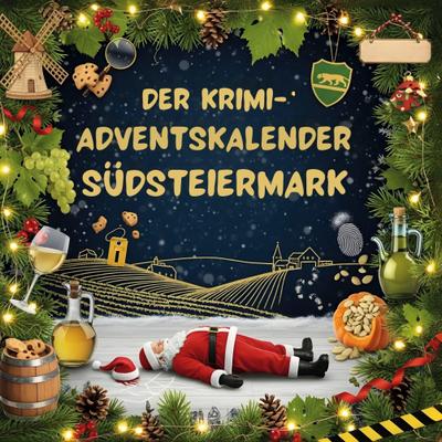 Der Krimi-Adventskalender Südsteiermark