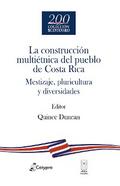 La construcción multiétnica del pueblo de Costa Rica
