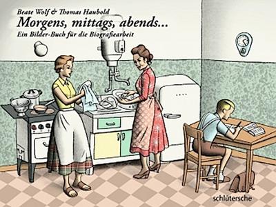 Morgens, mittags, abends...