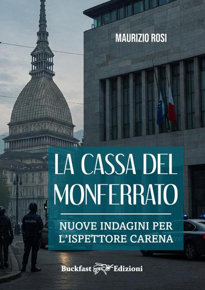 La Cassa del Monferrato. Nuove indagini per l’ispettore Carena