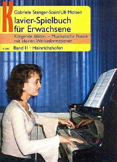 Klavier-Spielbuch für Erwachsene Band 2 Klingende Blätter mit kleinen Werkinformationen