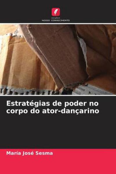 Estratégias de poder no corpo do ator-dançarino
