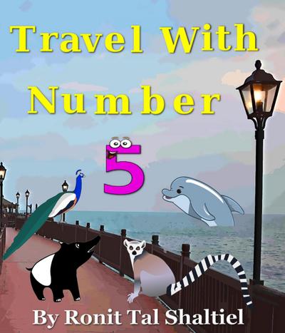 Travel with Number 5 (The Adventures of the Numbers, #8)