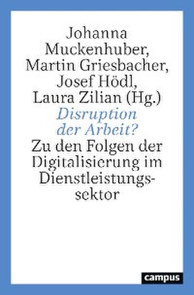 Disruption der Arbeit?