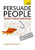 Persuade People with Your Writing