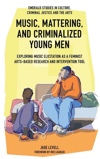 Music, Mattering, and Criminalized Young Men