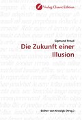 Die Zukunft einer Illusion