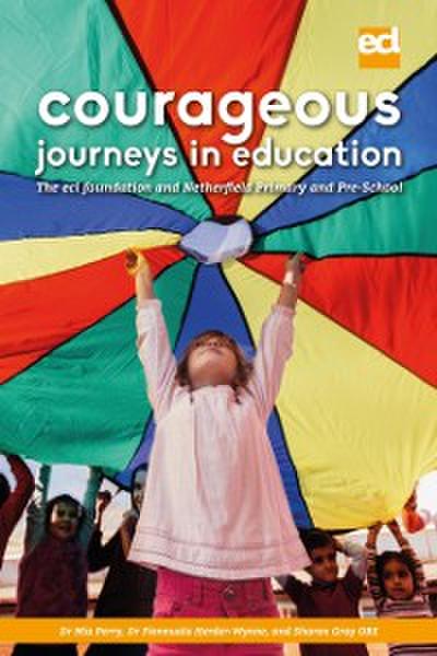 Courageous Journeys in Education