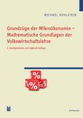 Grundzüge der Mikroökonomie - Mathematische Grundlagen der Volkswirtschaftslehre