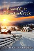Snowfall at Catoctin Creek (Catoctin Creek Sweet Romance, #2)
