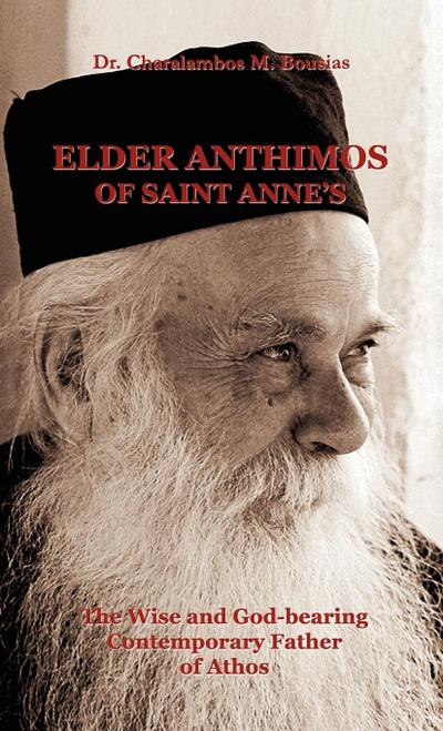 Elder Anthimos Of Saint Anne's - Charalambos M. Bousias
