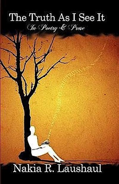 The Truth As I See It