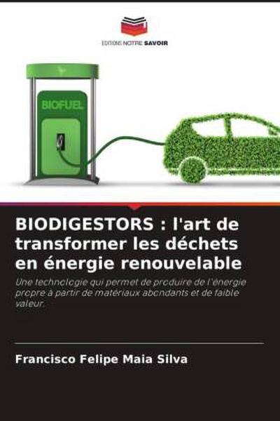 BIODIGESTORS : l’art de transformer les déchets en énergie renouvelable