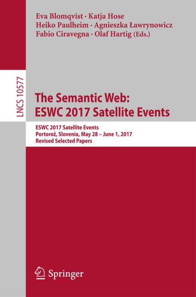 The Semantic Web: ESWC 2017 Satellite Events