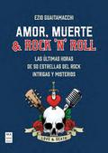 Amor, Muerte & Rock ’n’ Roll / Love, Death & Rock ’n’ Roll