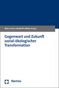 Gegenwart und Zukunft sozial-ökologischer Transfor