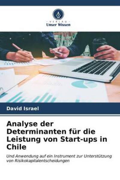 Analyse der Determinanten für die Leistung von Start-ups in Chile