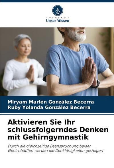 Aktivieren Sie Ihr schlussfolgerndes Denken mit Gehirngymnastik
