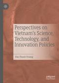 Perspectives on Vietnam’s Science, Technology, and Innovation Policies