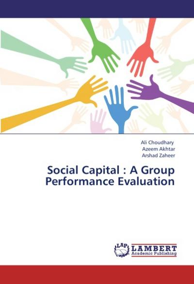 Social Capital : A Group Performance Evaluation