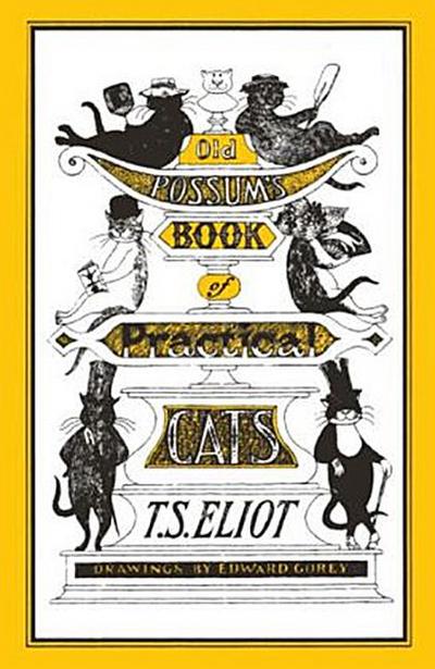 Old Possum’s Book of Practical Cats