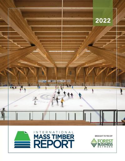 2022 INTERNATIONAL MASS TIMBER REPORT
